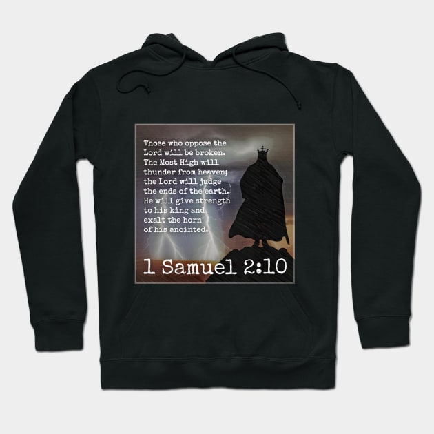 1 Samuel 2:10 Hoodie by Bible Verses by Deb